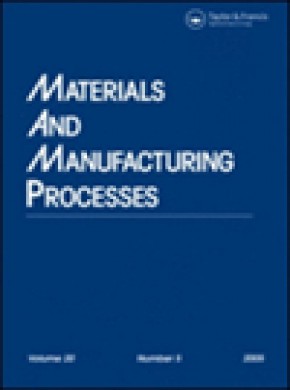 Materials And Manufacturing Processes期刊
