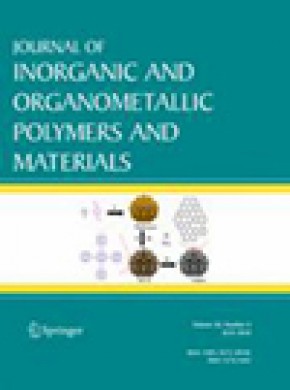 Journal Of Inorganic And Organometallic Polymers And Materials期刊