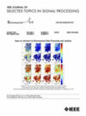 Ieee Journal Of Selected Topics In Signal Processing期刊