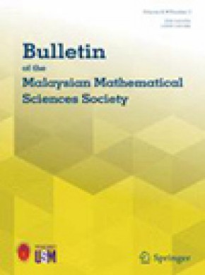 Bulletin Of The Malaysian Mathematical Sciences Society期刊
