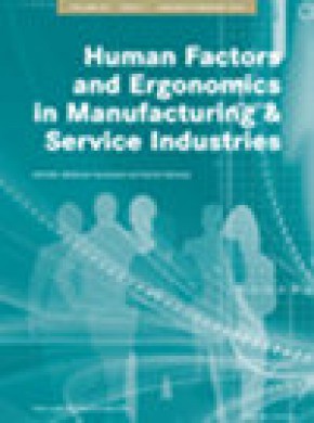 Human Factors And Ergonomics In Manufacturing & Service Industries期刊