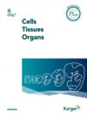 Cells Tissues Organs期刊