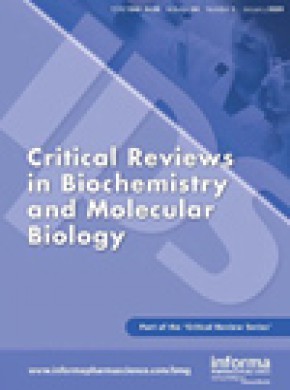 Critical Reviews In Biochemistry And Molecular Biology期刊