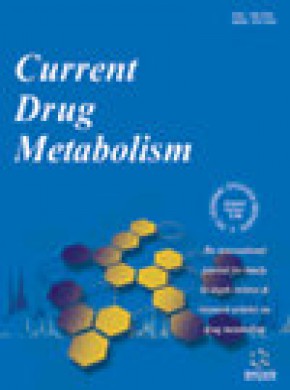 Current Drug Metabolism期刊