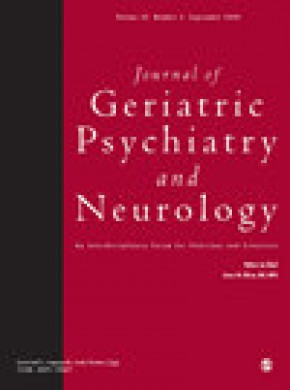Journal Of Geriatric Psychiatry And Neurology期刊