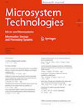 Microsystem Technologies-micro-and Nanosystems-information Storage And Processin期刊