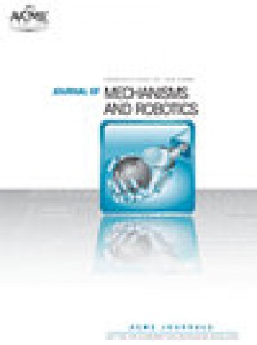 Journal Of Mechanisms And Robotics-transactions Of The Asme期刊