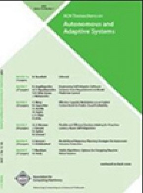 Acm Transactions On Autonomous And Adaptive Systems期刊