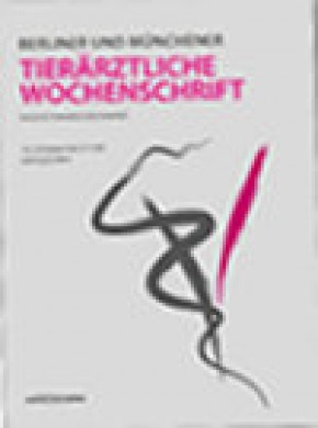 Berliner Und Munchener Tierarztliche Wochenschrift期刊