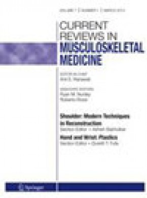 Current Reviews In Musculoskeletal Medicine期刊