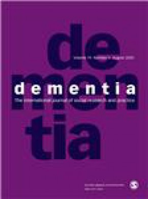 Dementia-international Journal Of Social Research And Practice期刊