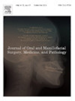 Journal Of Oral And Maxillofacial Surgery Medicine And Pathology期刊