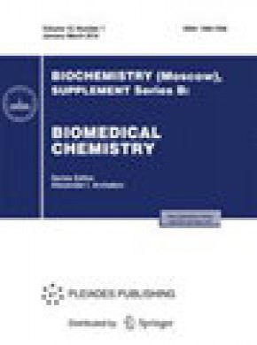 Biochemistry Moscow-supplement Series B-biomedical Chemistry期刊