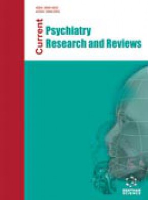 Current Psychiatry Research And Reviews期刊