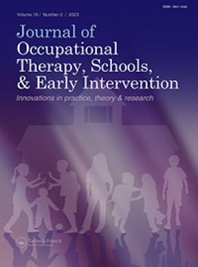 Journal Of Occupational Therapy Schools And Early Intervention期刊